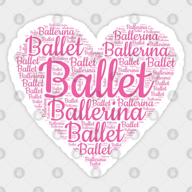 Ballet Ballerina Word Cloud Heart Sticker by Rosemarie Guieb Designs